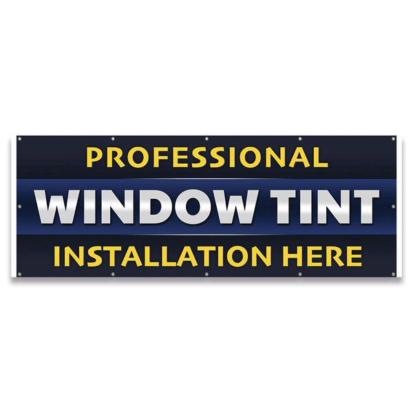 Signmission Professional Window Tint Installation Here Banner Concession Stand Food Truck Single Sided B-120-30138 - main